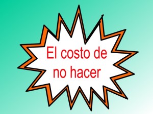 EL-COSTO-DE-NO-HACER